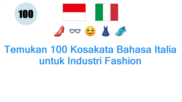 Temukan 100 Kosakata Bahasa Italia untuk Industri Fashion